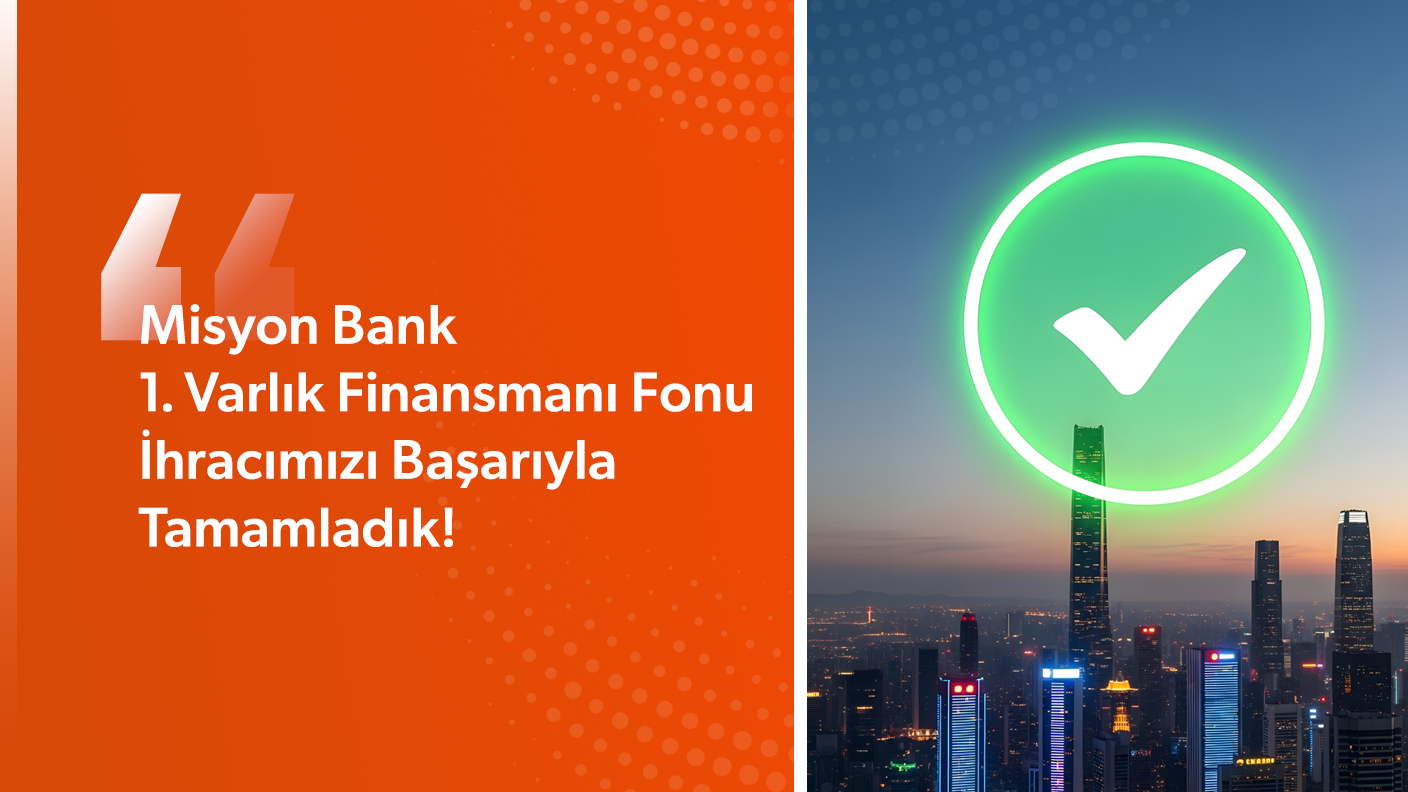 Misyon Bank Birinci Varlık Finansmanı Fonu İhracı